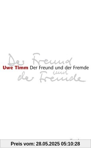 Der Freund und der Fremde Der Freund und der Fremde