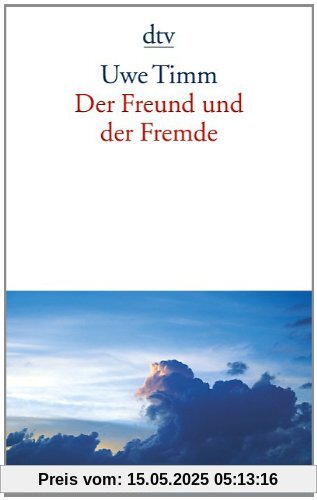 Der Freund und der Fremde: Eine Erzählung