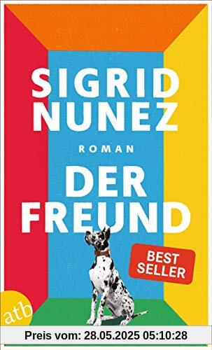 Der Freund: Roman