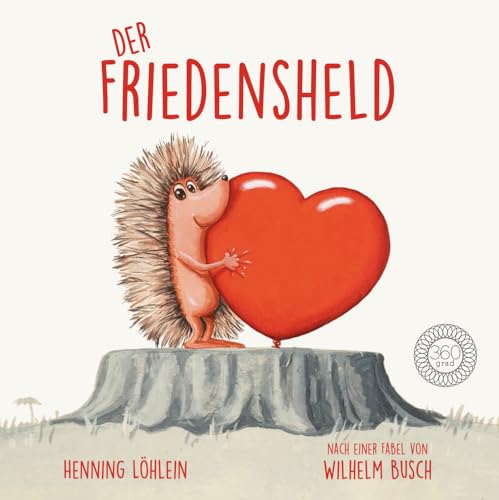 Der Friedensheld: Ein Buch für Frieden und gegen Krieg | Aus dem Verlag mit dem Deutschen Verlagspreis 2023 Der Friedensheld: Ein Buch für Frieden und gegen Krieg | Aus dem Verlag mit dem Deutschen Verlagspreis 2023
