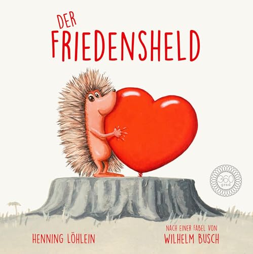 Der Friedensheld: Ein Buch für Frieden und gegen Krieg | Aus dem Verlag mit dem Deutschen Verlagspreis 2023 Der Friedensheld: Ein Buch für Frieden und gegen Krieg | Aus dem Verlag mit dem Deutschen Verlagspreis 2023