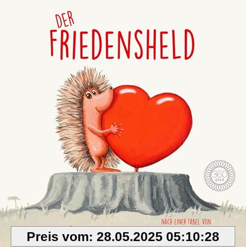 Der Friedensheld: Ein Buch für Frieden und gegen Krieg | Aus dem Verlag mit dem Deutschen Verlagspreis 2023 Der Friedensheld: Ein Buch für Frieden und gegen Krieg | Aus dem Verlag mit dem Deutschen Verlagspreis 2023