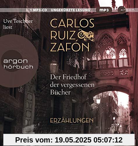 Der Friedhof der vergessenen Bücher: Erzählungen Der Friedhof der vergessenen Bücher: Erzählungen