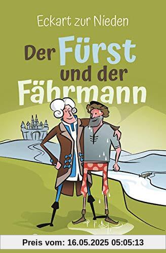 Der Fürst und der Fährmann: Band 1 der Kinderbuchreihe »Jung & Jünger«