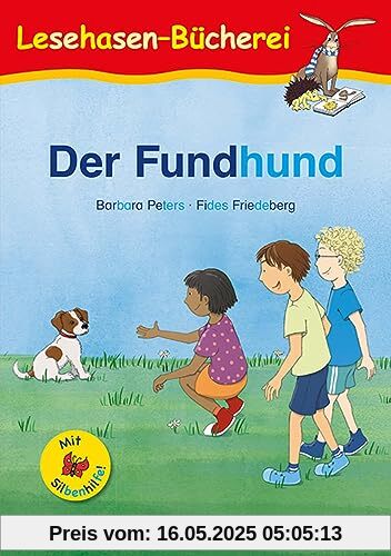 Der Fundhund / Silbenhilfe: Schulausgabe (Lesen lernen mit der Silbenhilfe)