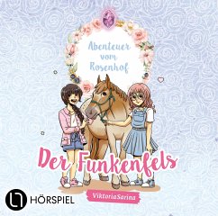 Der Funkenfels / Abenteuer vom Rosenhof Bd.1 (Audio-CD) von Bastei Lübbe