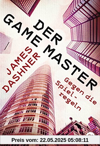 Der Game Master - Gegen die Spielregeln (Die Game Master-Reihe, Band 2)