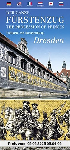Der Ganze Fürstenzug Dresden - The Procession of Princes