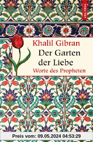 Der Garten der Liebe - Worte des Propheten