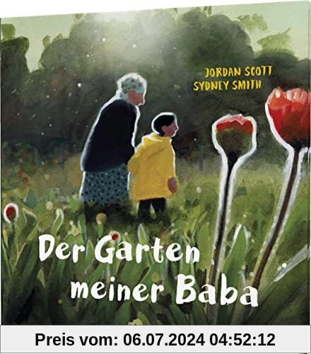Der Garten meiner Baba: Herzerwärmende Geschichte über Oma & Enkel