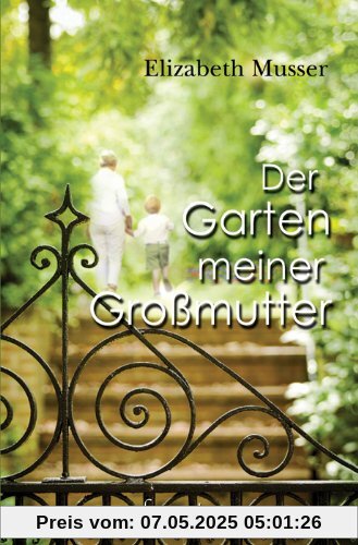 Der Garten meiner Großmutter