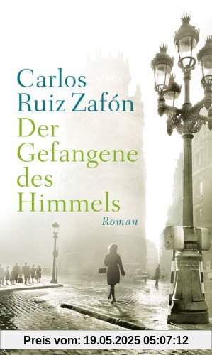 Der Gefangene des Himmels: Roman