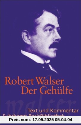 Der Gehülfe (Suhrkamp BasisBibliothek)