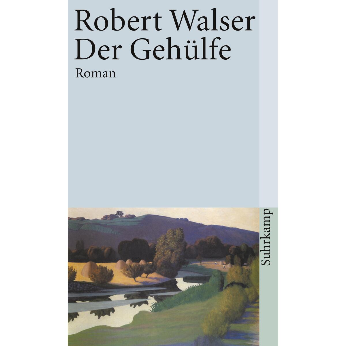 Der Gehülfe / Sämtliche Werke in 20 Bänden Der Gehülfe / Sämtliche Werke in 20 Bänden von Suhrkamp Verlag AG