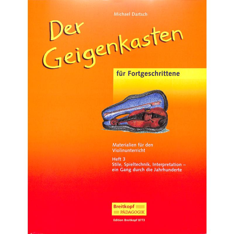 Der Geigenkasten 3 für Fortgeschrittene Der Geigenkasten 3 für Fortgeschrittene