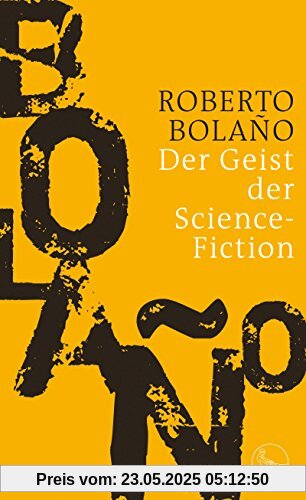 Der Geist der Science-Fiction: Roman Der Geist der Science-Fiction: Roman