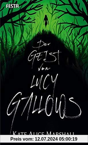 Der Geist von Lucy Gallows: Thriller