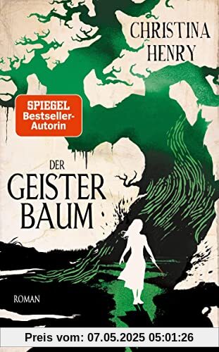 Der Geisterbaum: Roman