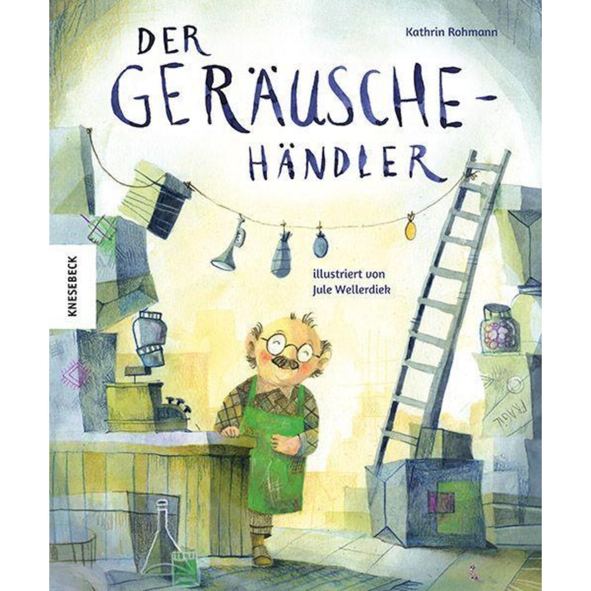 Der Geräuschehändler von Knesebeck Von Dem GmbH