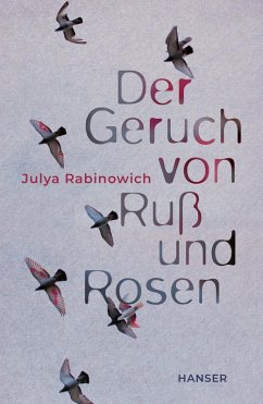 Der Geruch von Ruß und Rosen (eBook, ePUB) von Carl Hanser Verlag