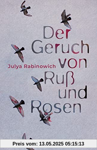 Der Geruch von Ruß und Rosen