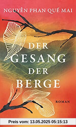 Der Gesang der Berge: Roman