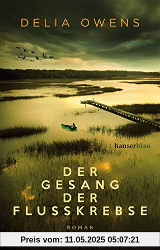 Der Gesang der Flusskrebse: Roman