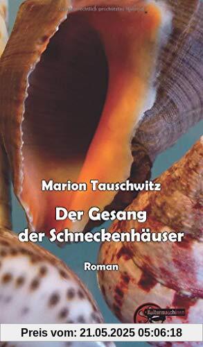 Der Gesang der Schneckenhäuser