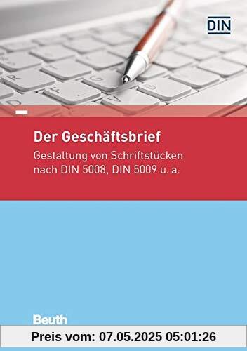 Der Geschäftsbrief: Praxishilfen für die Gestaltung (Beuth Praxis)