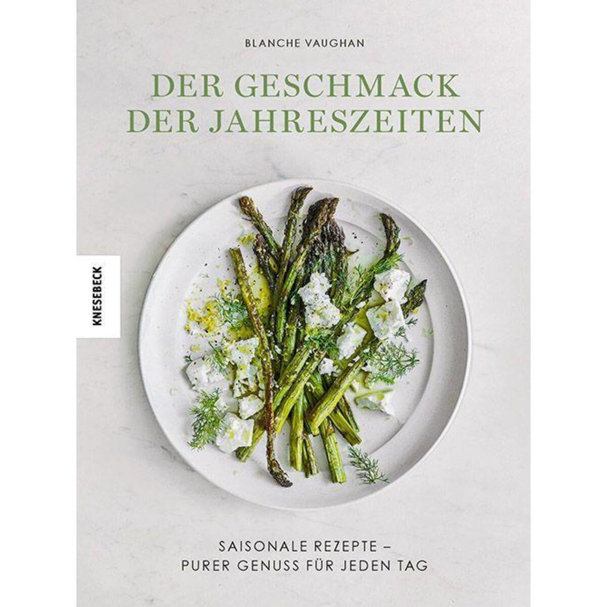 Der Geschmack der Jahreszeiten von Knesebeck Von Dem GmbH