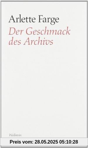 Der Geschmack des Archivs