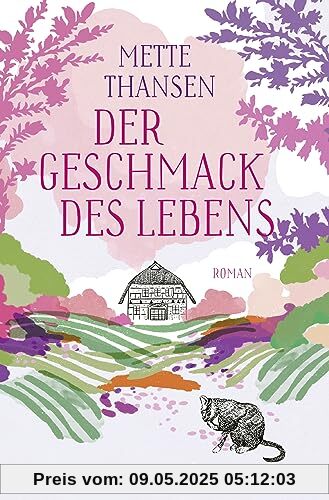 Der Geschmack des Lebens: Roman