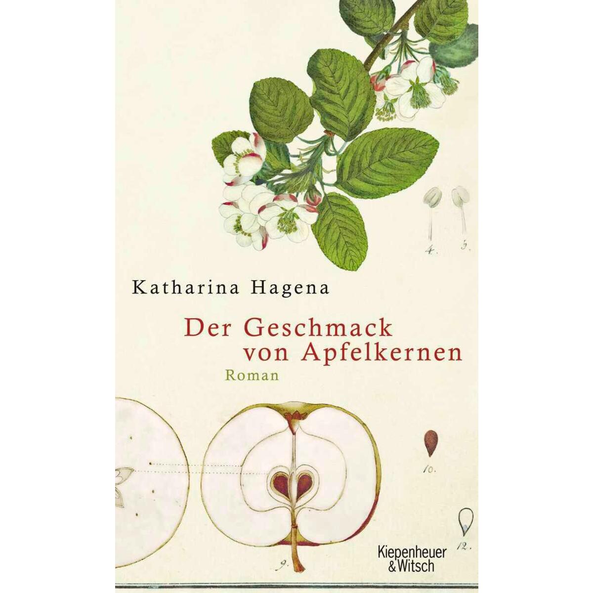 Der Geschmack von Apfelkernen von Kiepenheuer & Witsch GmbH