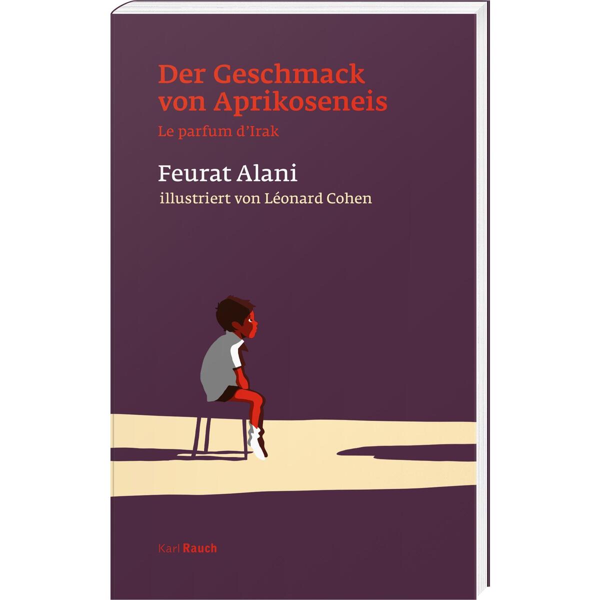 Der Geschmack von Aprikoseneis von Rauch, Karl Verlag