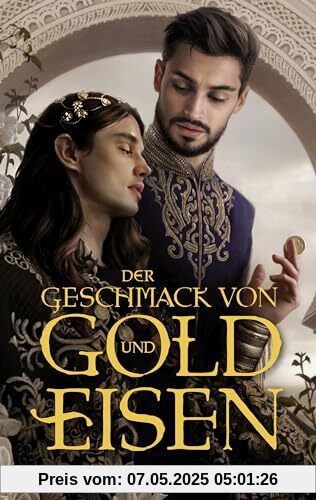 Der Geschmack von Gold und Eisen