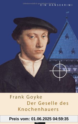 Der Geselle des Knochenhauers: Ein Hansekrimi