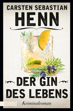 Der Gin des Lebens / Kulinarische Kriminalromane Bd.1 von DuMont Buchverlag Gruppe