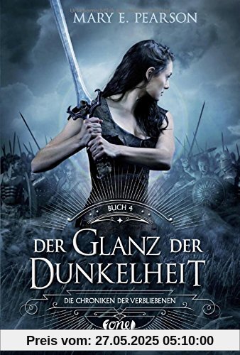 Der Glanz der Dunkelheit: Die Chroniken der Verbliebenen. Band 4 Der Glanz der Dunkelheit: Die Chroniken der Verbliebenen. Band 4