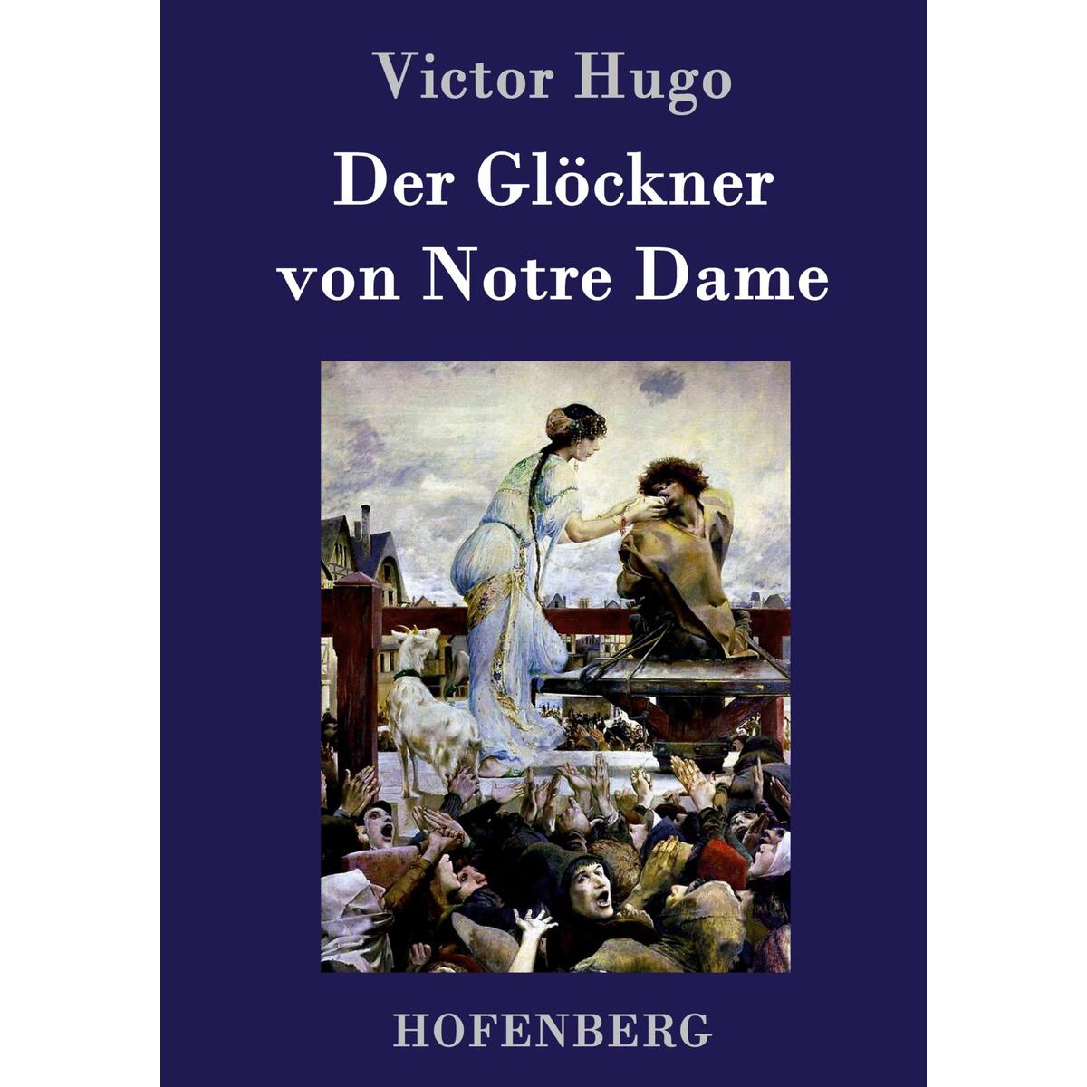 Der Glöckner von Notre Dame von Hofenberg