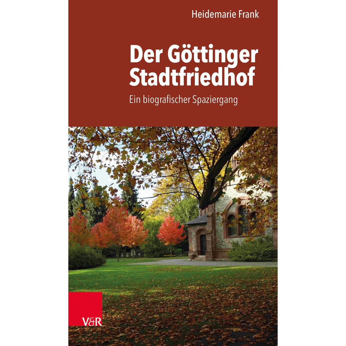 Der Göttinger Stadtfriedhof von Vandenhoeck + Ruprecht