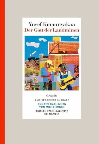 Der Gott der Landminen: Gedichte. Zweisprachige Ausgabe. Edition Lyrik Kabinett Der Gott der Landminen: Gedichte. Zweisprachige Ausgabe. Edition Lyrik Kabinett
