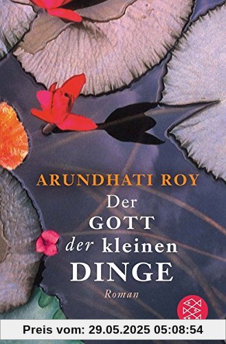 Der Gott der kleinen Dinge: Roman Der Gott der kleinen Dinge: Roman
