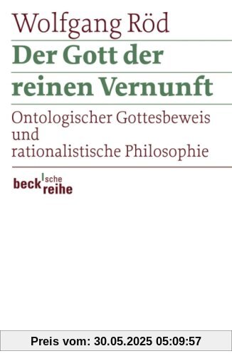 Der Gott der reinen Vernunft: Ontologischer Gottesbeweis und rationalistische Philosophie
