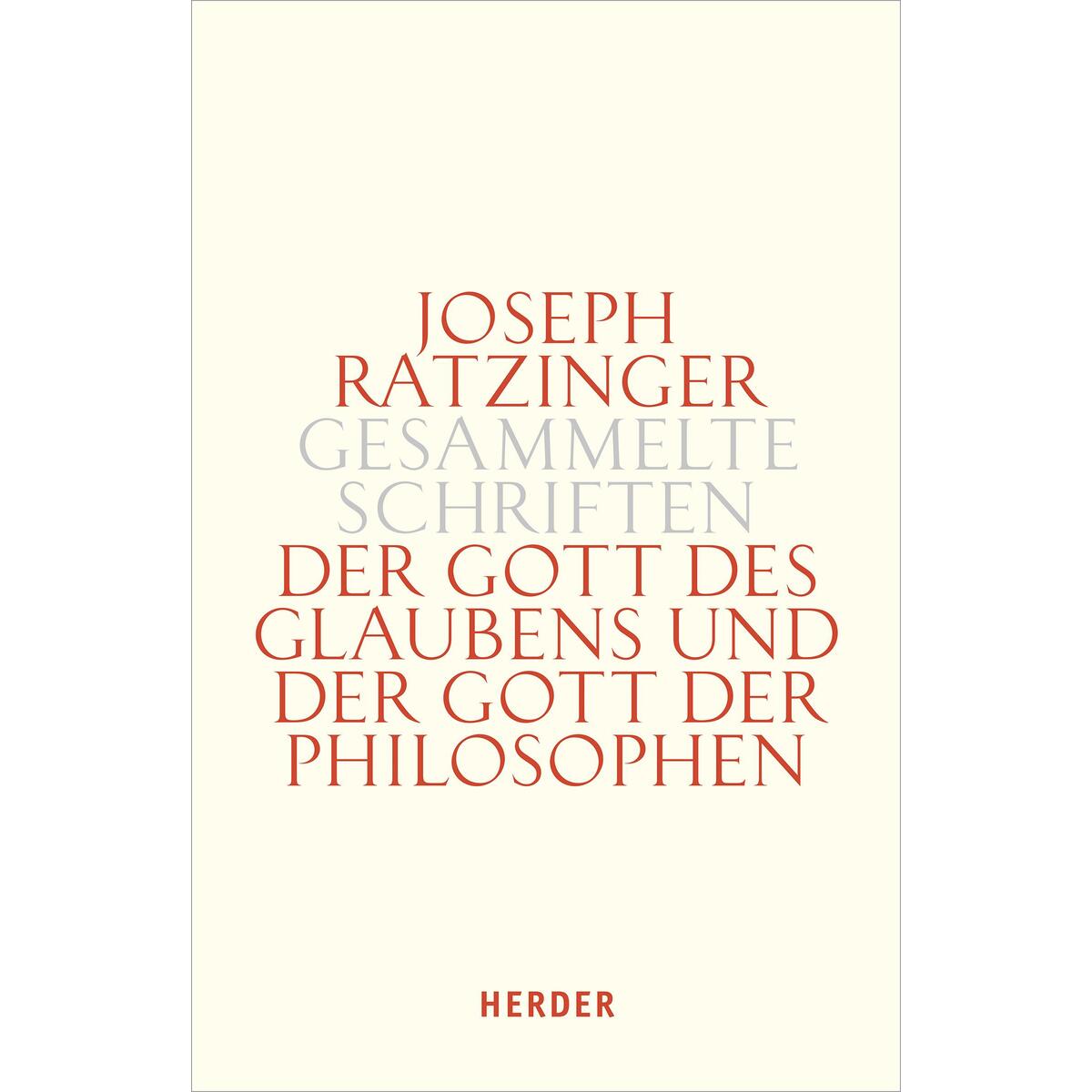 Der Gott des Glaubens und der Gott der Philosophen Der Gott des Glaubens und der Gott der Philosophen von Herder Verlag GmbH