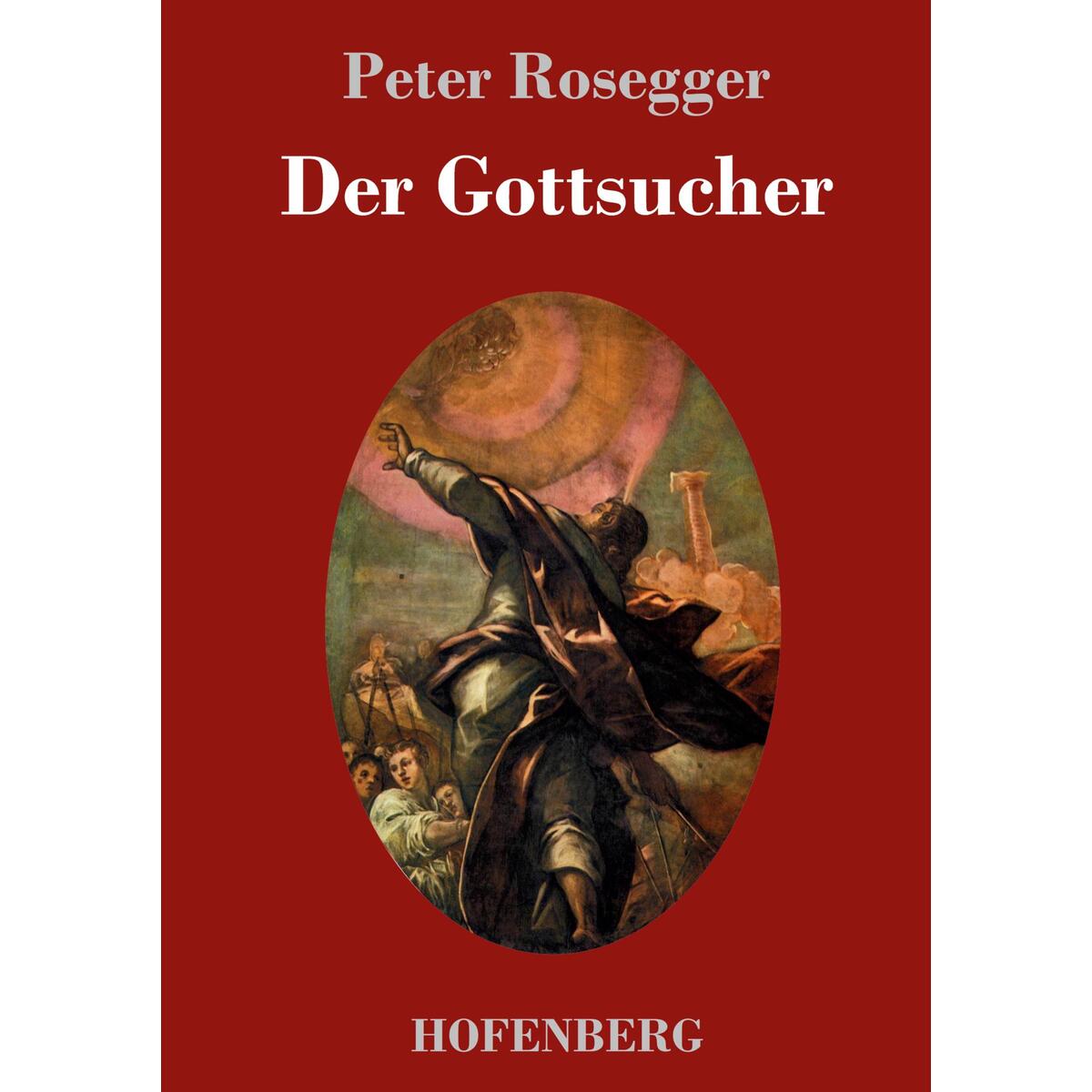Der Gottsucher von Hofenberg