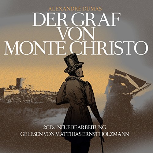 Der Graf von Monte Christo: Neubearbeitung