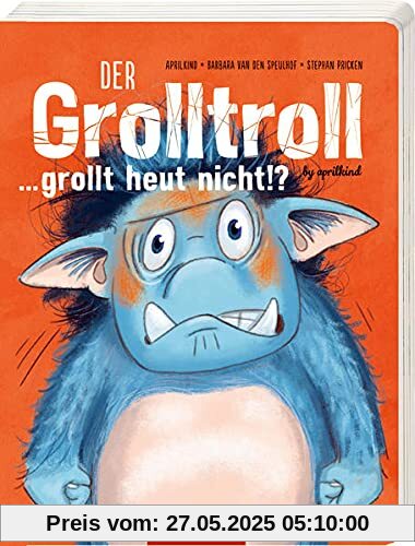 Der Grolltroll ... grollt heut nicht!? (Pappbilderbuch): by aprilkind