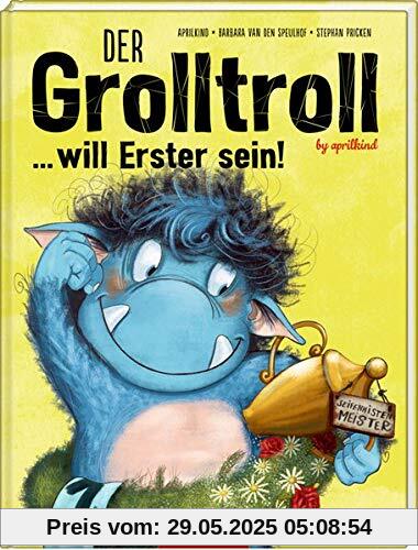 Der Grolltroll ... will Erster sein! (Bd. 3)