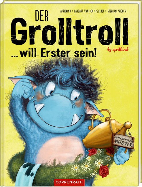 Der Grolltroll ... will Erster sein! (Bd. 3) von Coppenrath