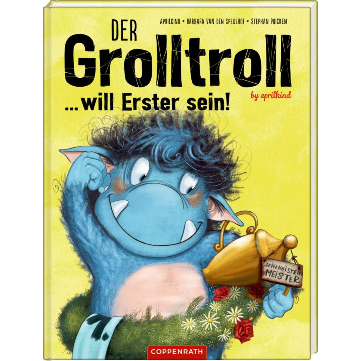 Der Grolltroll ... will Erster sein! (Bd. 3) von Coppenrath